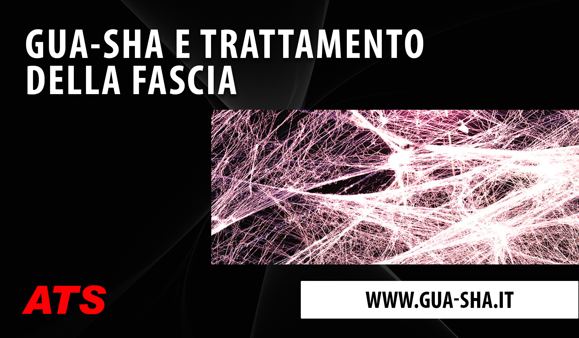 Gua-Sha e Trattamento della Fascia